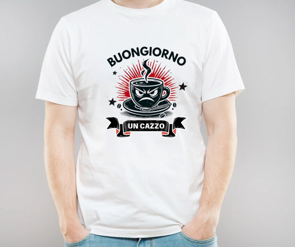 T-shirt Buongiorno un cazzo